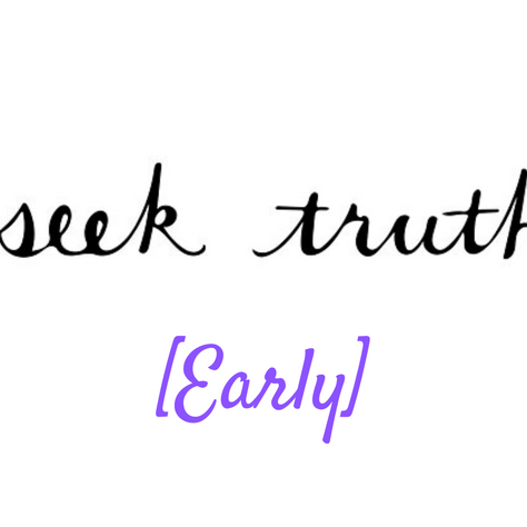 SEEK truth early