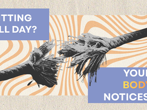 Why Sitting All Day Changes Your Body