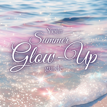 Summer Glow up Guide (2).png