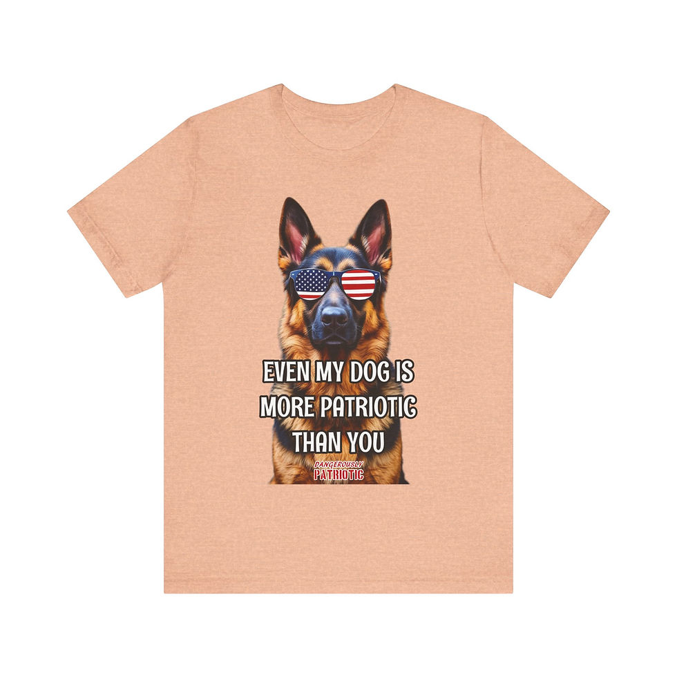 Even My Dog Is More Patriotic Than You T-Shirt, German Shepherd Version