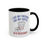 Thumbnail: I Like My Freedom Like My Coffee... STRONG Mug, Patriotic Themed Mug