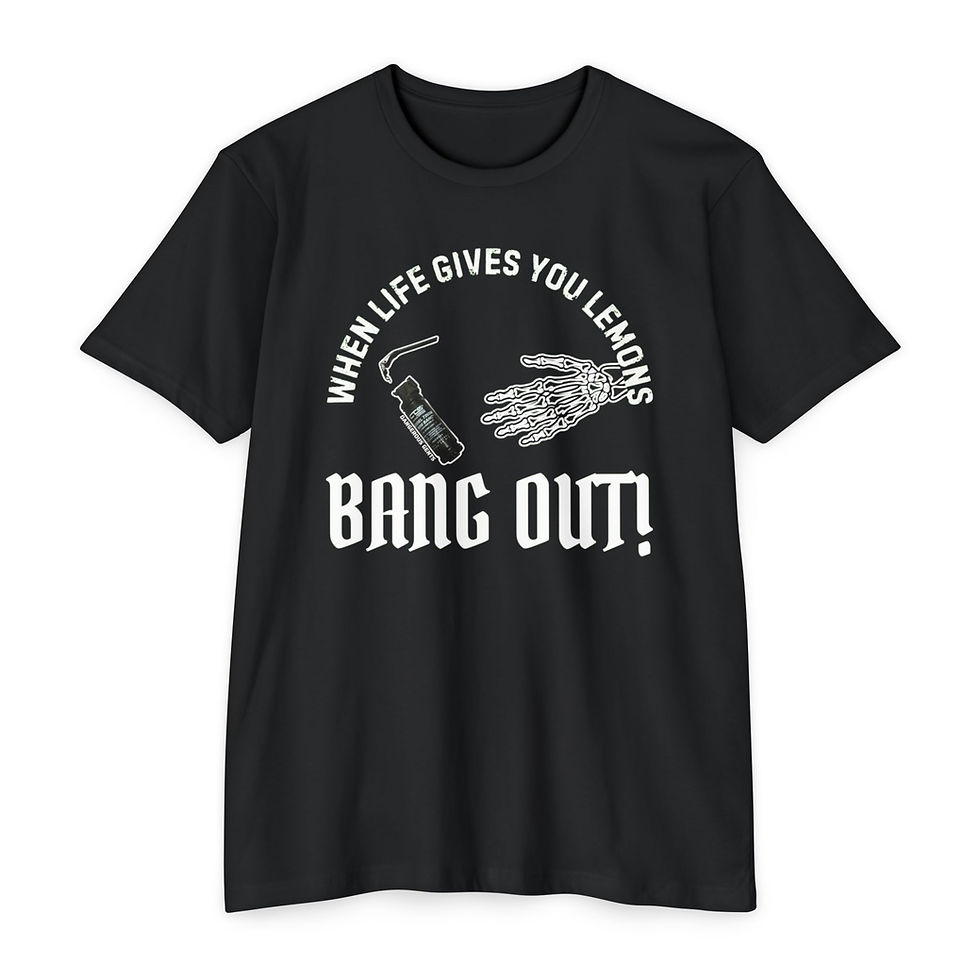 When Life Gives You Lemons Bang Out T-Shirt, Casual Wear for Protectors