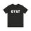 Thumbnail: GYAT T Shirt, Funny Unisex Tee, Trendy Everyday Wear, GYAT DANG!