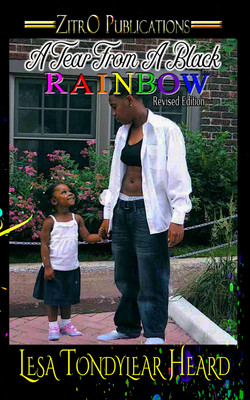 A Tear From A Black Rainbow- Lesa Heard