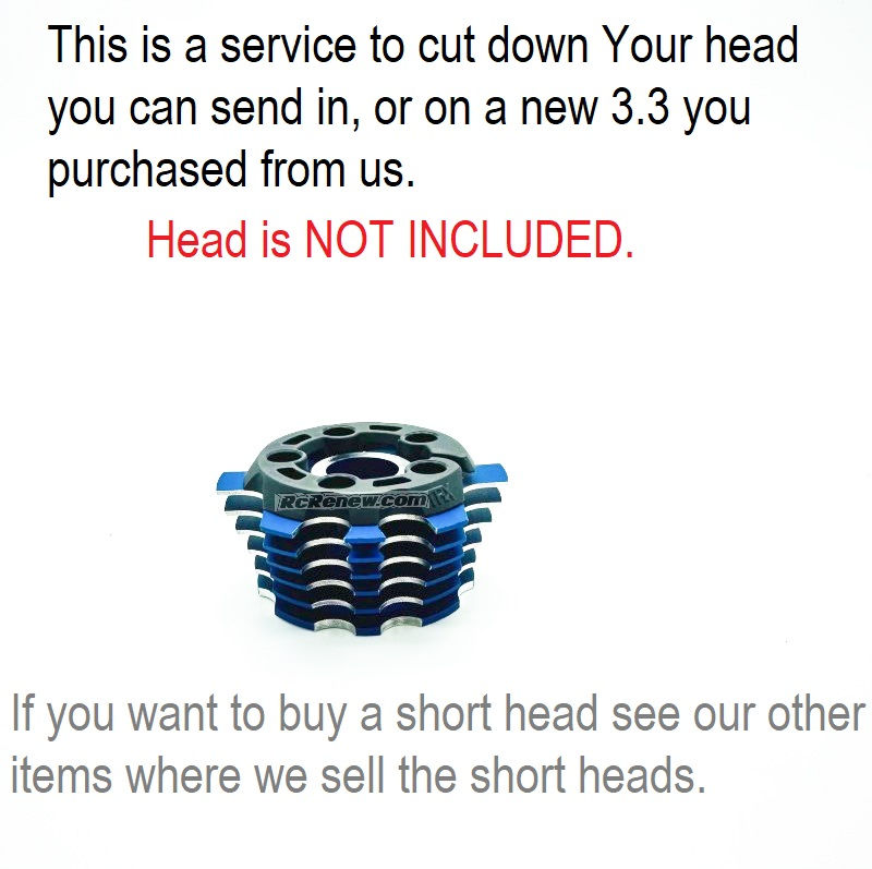 Traxxas 3.3 head cutting service cut head drag racing rcrenew short head