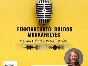 Manna Délután: Fenntartható, boldog munkahely