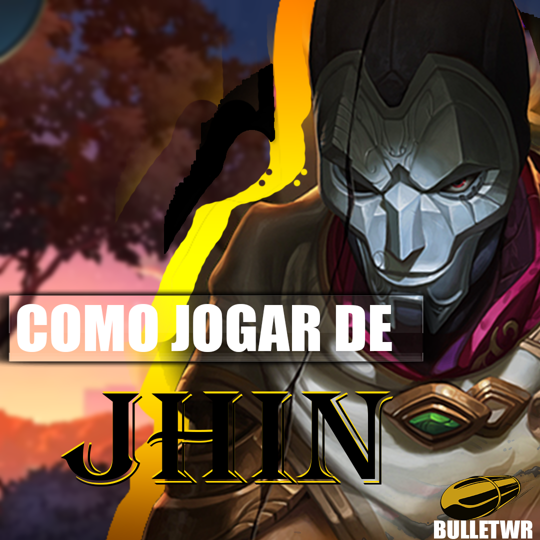 Guia de Jhin Bullet