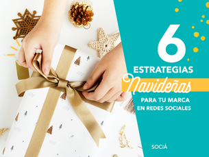 6 Estrategias Navideñas en Redes Sociales