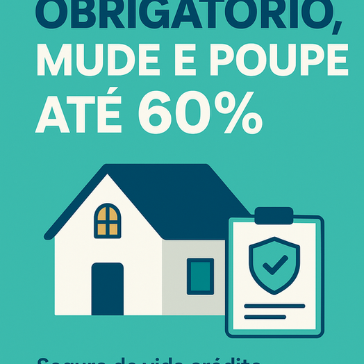 JÁ QUE É OBRIGATÓRIO - MUDE E POUPE ATÉ 60%