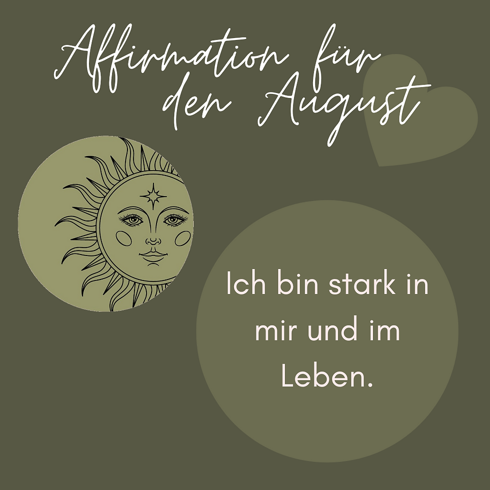 Affirmation für den August