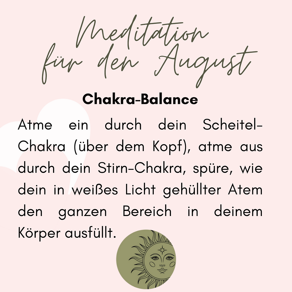 Meditation für den August