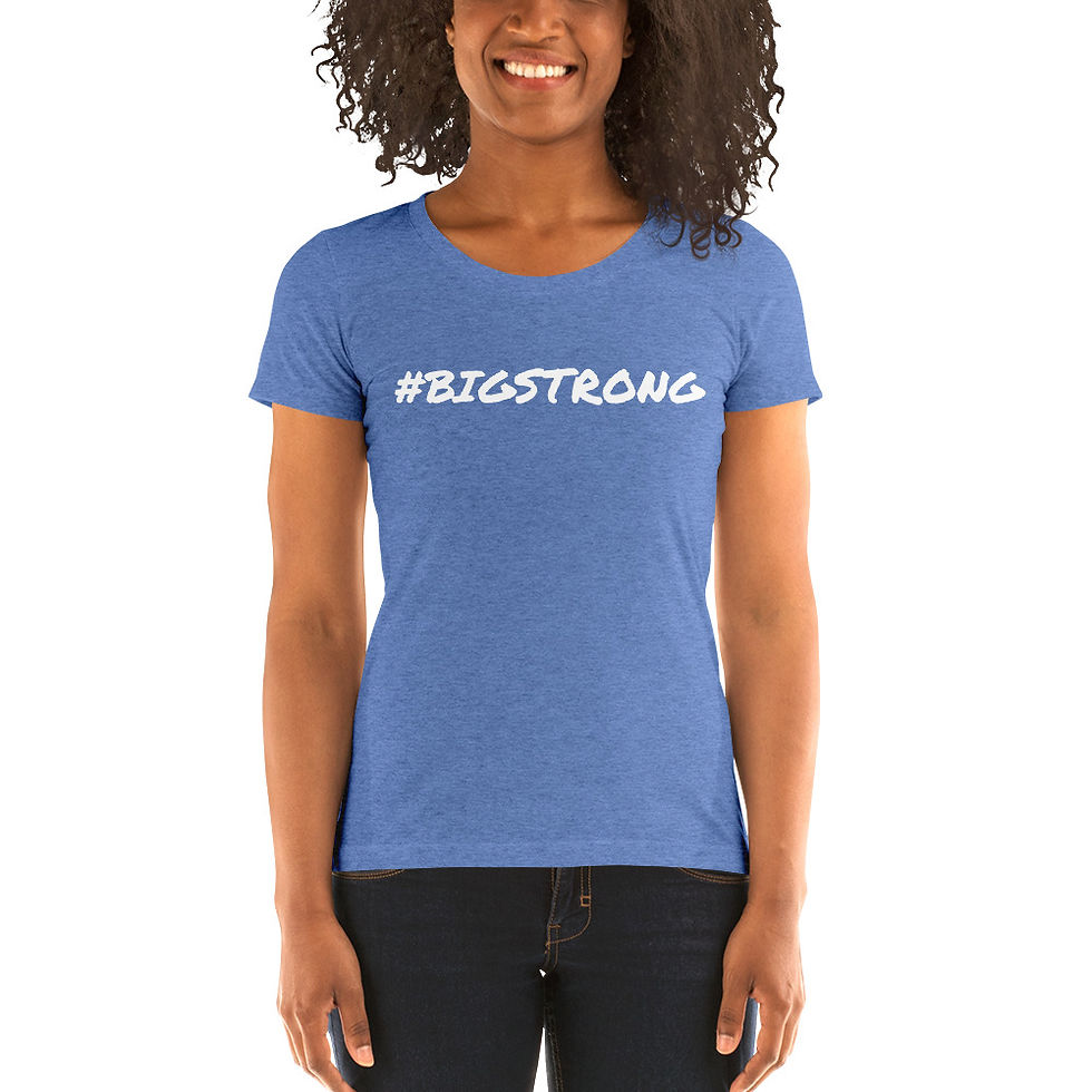 Thumbnail: Women's "#BigStrong" t-shirt