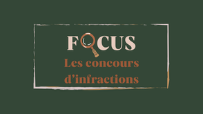Le concours d’infractions : que faire ?