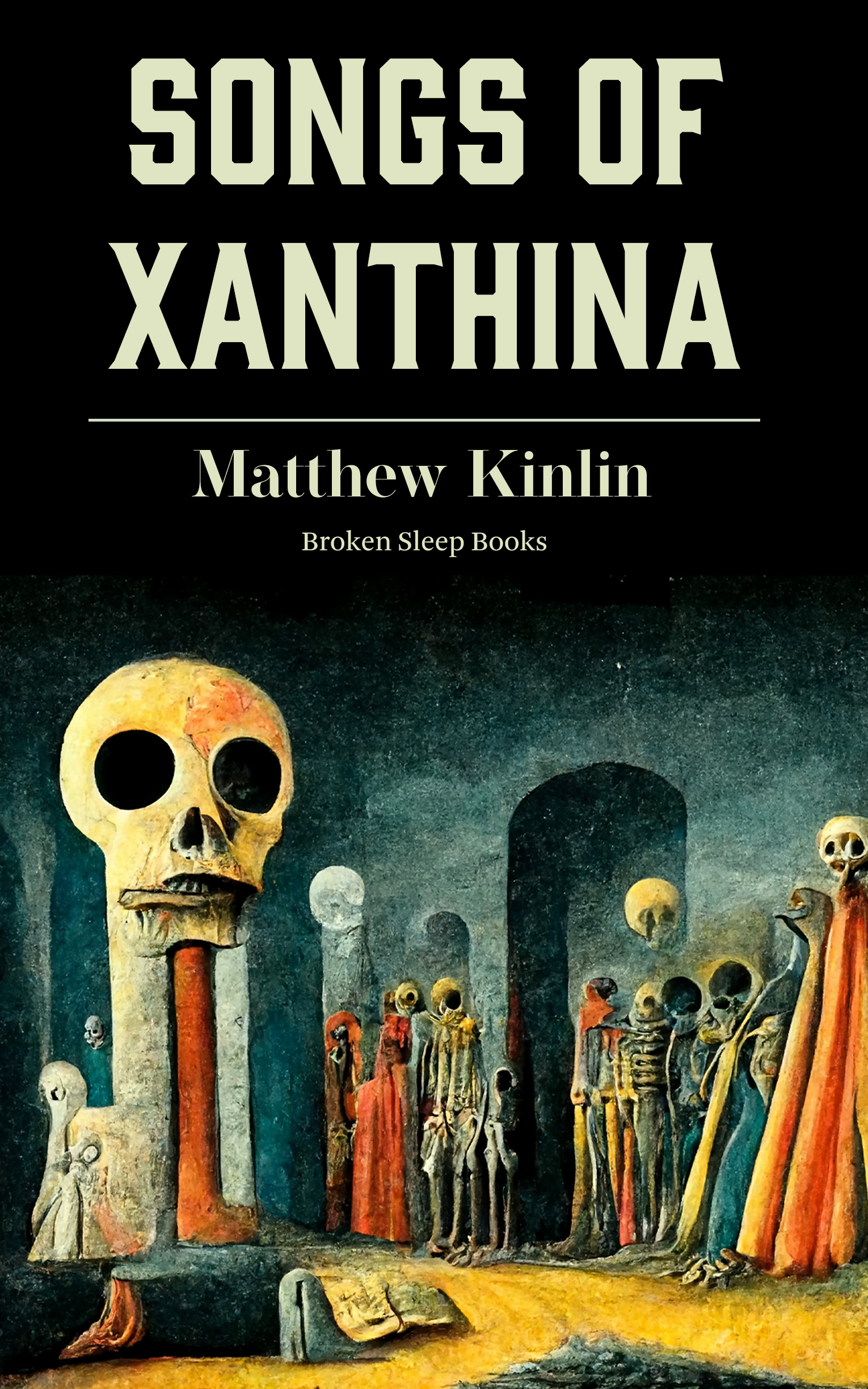 Matthew Kinlin - Songs of Xanthina Heard upon Entering Plutonium (Gate to Hell)
