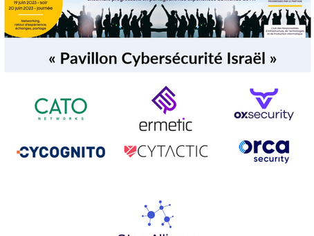 "Pavillon Cybersécurité Israël" June 19 & 20 2023 Palais des Congrès - Paris