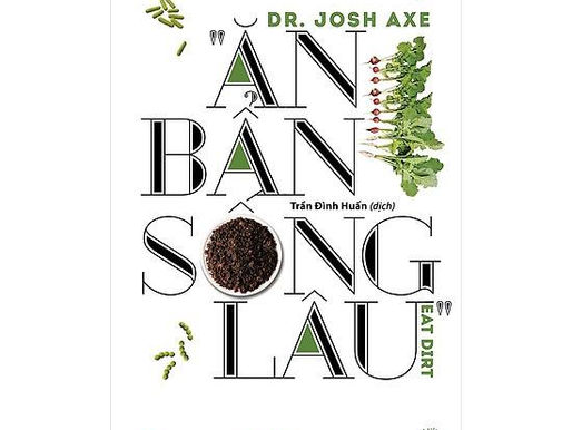 Giới thiệu sách "ăn bẩn sống lâu"