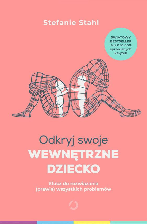Okładka książki Stefanie Stahl, Odkryj Swoje Wewnętrzne Dziecko.