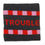 Thumbnail: "Trouble" Wristband
