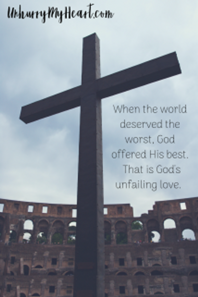 When the world deserved the worst, God offered His best. That is God's unfailing love.