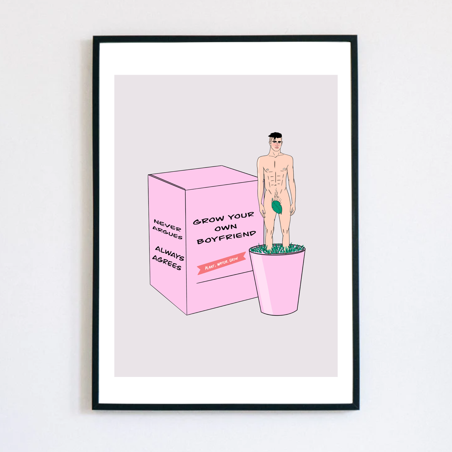 PRINT - Grow Your Own Boyfriend