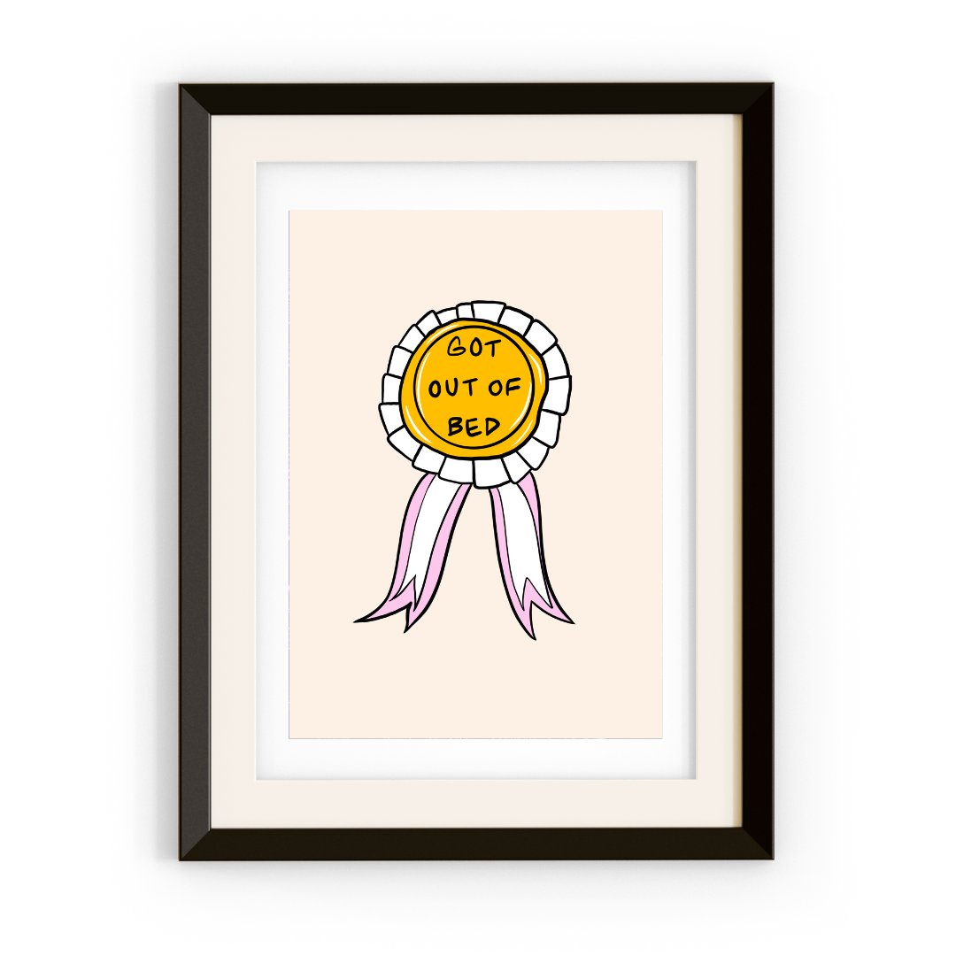 PRINT -Got Out Of Bed