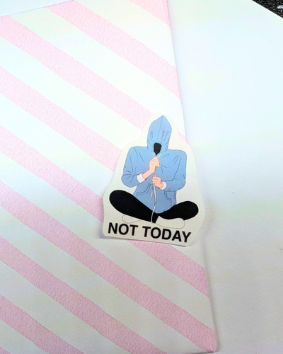 Sticker - Not today | Lisenven