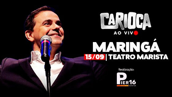 Carioca ao VIVO em Maringá