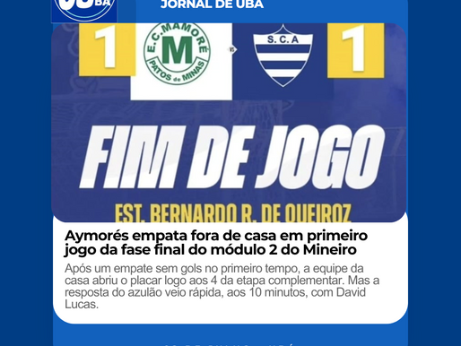 Aymorés empata fora de casa em primeiro jogo da fase final do módulo 2 do Mineiro
