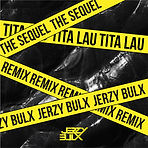 tita lau Jerzy Bulx the sequel remix artwork
