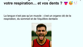 Et si votre langue influençait votre sommeil, votre respiration… et vos dents ? 👅😴🦷