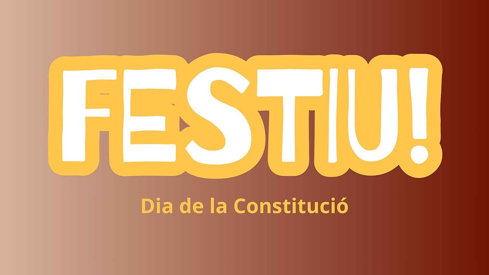Festiu: Dia de la Constitució