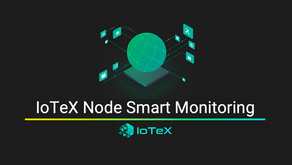 IoTeX Launches Node Smart Monitoring & One-line Upgrades