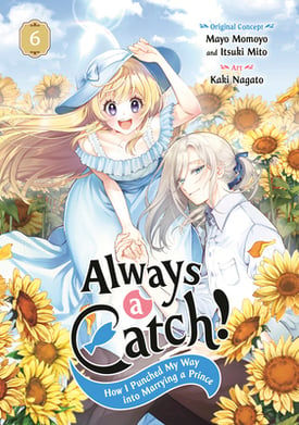 Always a Catch! 06: How I Punched My Way Into Marrying a Prince