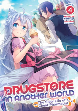 Drugstore in Another World: The Slow Life of a Cheat Pharmacist (Light Novel)...