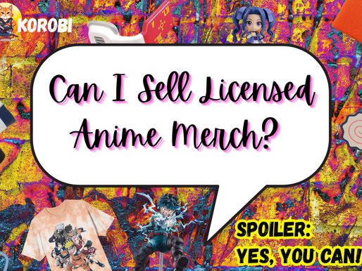 Can i sell licensed anime merch? Spoiler: yes you can.