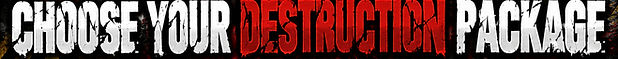 Choose Your Destruction Package_edited.j