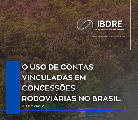 ICO divulga estudo inédito do IBDRE sobre o uso de contas vinculadas em concessões rodoviárias