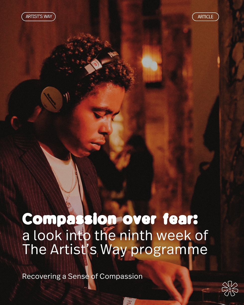 The Artists Way Programme Reflection - Week 9