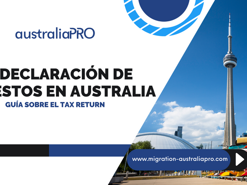 Guía sobre el Tax Return: La declaración de impuestos en Australia