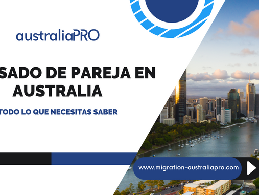 El visado de pareja en Australia: Todo lo que necesitas saber
