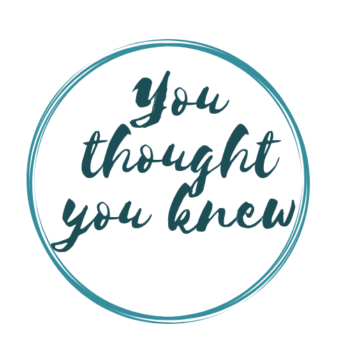 A circle with cursive words inside: you thought you knew