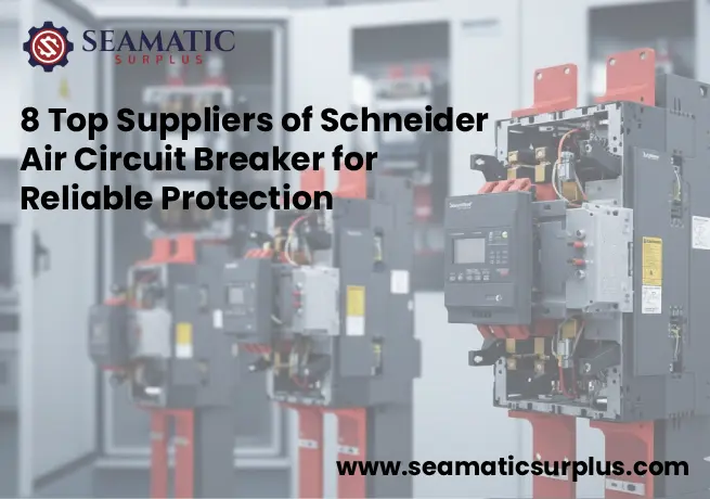 Suppliers of Schneider Air Circuit Breaker