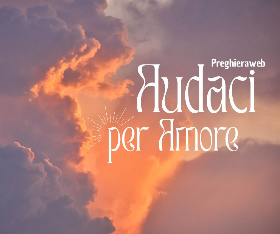 AUDACI PER AMORE
