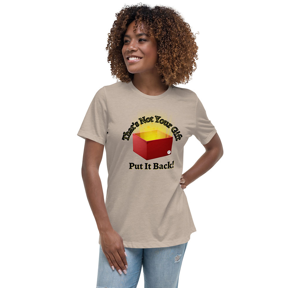 Thumbnail: That's Not Your Gift T-Shirt