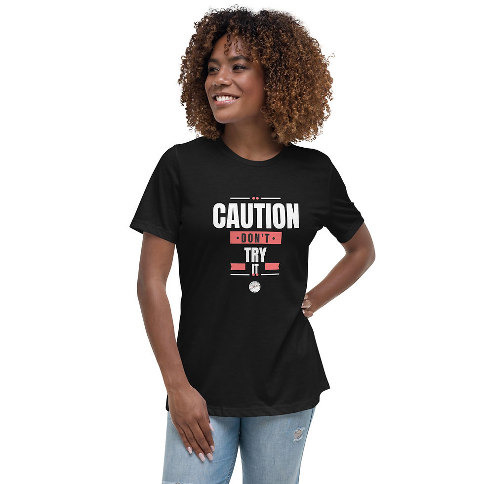 Thumbnail: Caution Don't Try It T-Shirt