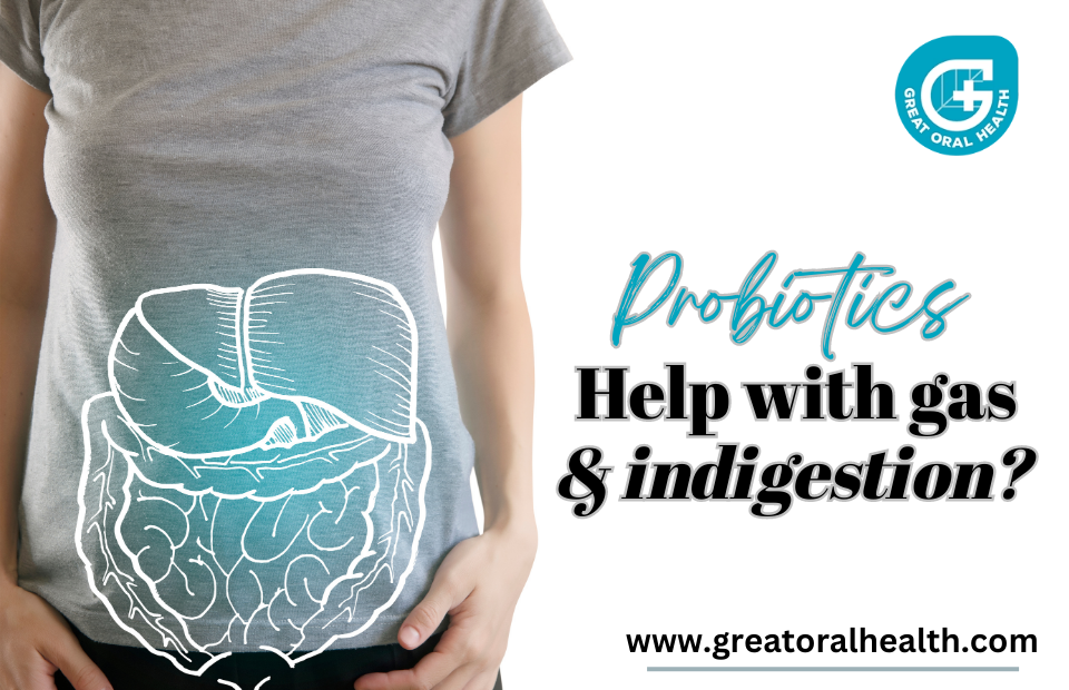 Do Probiotics Help With Gas and Indigestion?