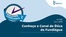 Momento Compliance | Conheça o Canal de Ética da Fundiágua