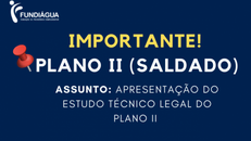 Apresentação do Estudo Técnico Legal do Plano II (Saldado)