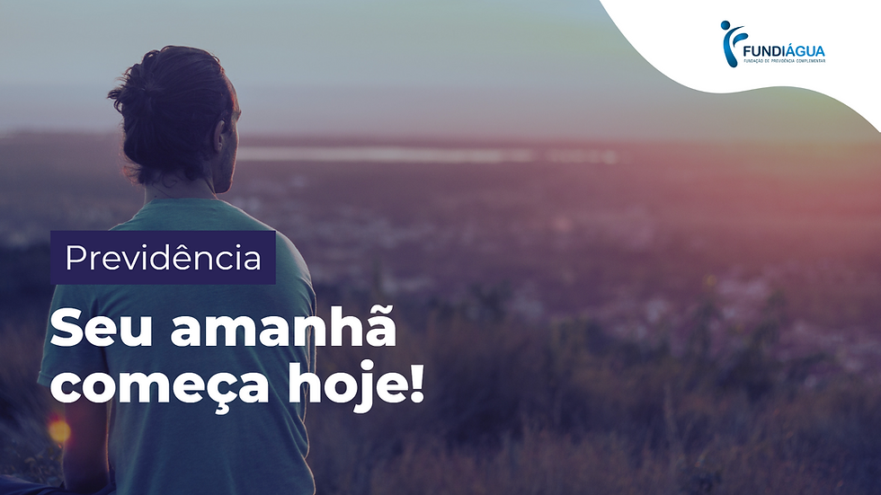 Seu amanhã começa hoje!