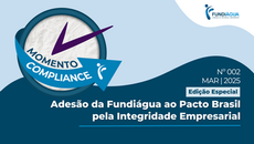 Momento Compliance | Adesão da Fundiágua ao Pacto Brasil pela Integridade Empresarial